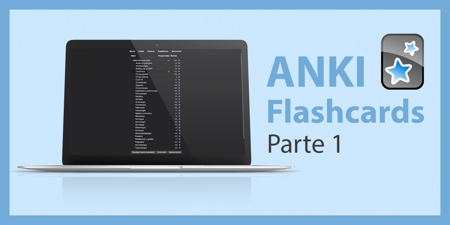ANKI Flashcards: Todo lo que necesitas saber (parte 1)